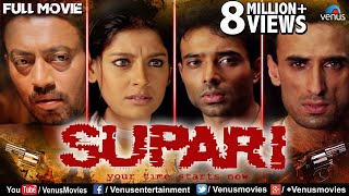 Supari HD  Full Hindi Movie  Uday Chopra Rahul Dev Nandita Das  Bollywood Hindi Action Movie [upl. by Phonsa]