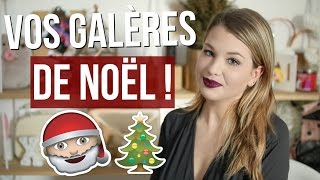 VOS GALÈRES DE NOËL [upl. by Enitsirk326]