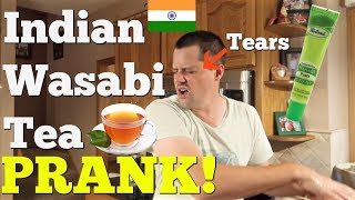 INDIAN WASABI TEA PRANK  Pranksters in Love Family [upl. by Nuzzi]