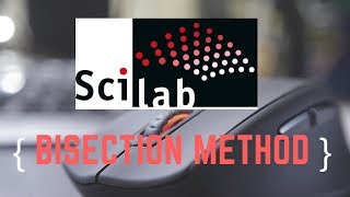 Scilab Programming  Bisection Method 2021 [upl. by Ailemaj215]