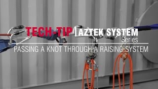 Passing a Knot Through a Raising System AZTEK System Series  Tech Tip  CMC [upl. by Dobson]