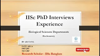 IISc Banglore PhD interview experienceBiological Science Biochemistry Indian Institute of Science [upl. by Maroney]