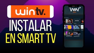 Cómo Instalar Win tv en Smart TV [upl. by Nohsram]