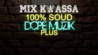 Mix De Kwassa [upl. by Aggy]