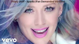 Hilary Duff Sparks Fan Demanded Version  top english song  hit song  pop song  latest new song [upl. by Reniti256]