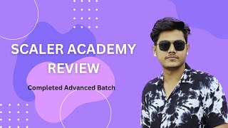 Scaler Academy Review Completed Advanced Batch  Current Learner  DSA Revision scalereviews [upl. by Aksehcnarf869]