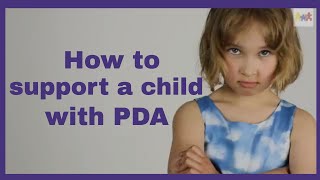 What is PDA and how to support a child with PDA [upl. by Brietta]