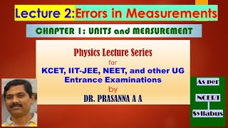 Lecture 2 ERROR ANALYSIS IN MEASUREMETS CLASS 11 [upl. by Argella]