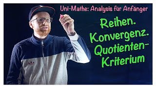 413 Konvergenz QuotientenKriterium  Analysis für Anfänger Reihen [upl. by Aihsenrad]