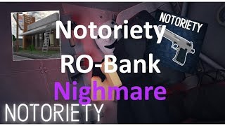 RobloxNotoriety  ROBankNightmare  Pistol OnlyCustom Music [upl. by Kendy]