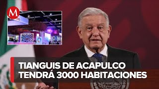 Tianguis Turístico 2024 en Acapulco tendrá 3 mil habitaciones AMLO [upl. by Herr]