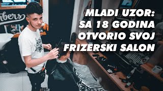 Momak za uzor Sa 18 godina otvorio svoj frizerski salon [upl. by Tallia]