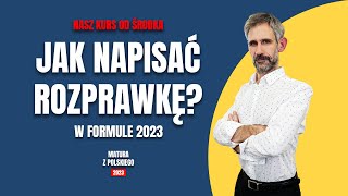 Jak napisać rozprawkę maturalną w formule 2023 matura matura2024 maturazpolskiego maturanamaksa [upl. by Osana]