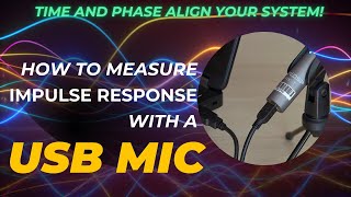 Time and phase alignment with a USB microphone  a REW tutorial [upl. by Bowie]