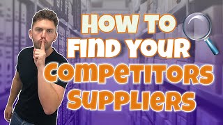 How To Find Your Competitors Suppliers Amazon Seller Secret [upl. by Fredi]