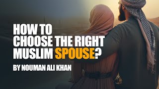 How To Choose The Right Muslim Spouse  Nouman Ali Khan [upl. by Frieda]