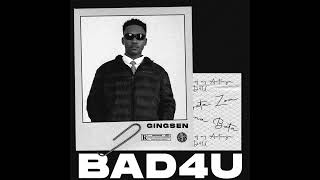 GINGSEN  Bad4U Official Audio [upl. by Dis]