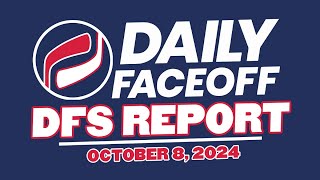 Daily Faceoff DFS Report  NHL DFS Picks Oct8 2024 [upl. by Lamee]