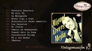 Miguel Aceves Mejía Colección Mexico 12 Full AlbumÁlbum Completo [upl. by Leund985]