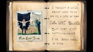 Jamestown Revival  Fur Coat Blues Lyric Video [upl. by Gimble81]