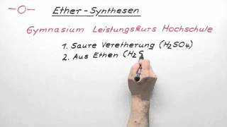 Ether  Synthesen LK  Chemie  Organische Chemie [upl. by Orban]