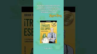 Traguese ese sapo de Brian Tracy shorts libros books [upl. by Arimaj]