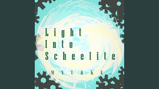 Light Into Scheelite [upl. by Aicertap]