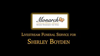 Livestream Funeral Service for Shirley Boyden [upl. by Atima74]