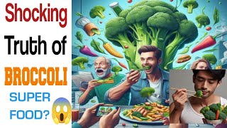 Shocking Truth Broccoli 🥦 is SuperFood 😱 broccoli [upl. by Nnaear]