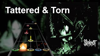 Clone Hero Chart Preview  Tattered amp Torn MFKR  Slipknot [upl. by Inaffit]