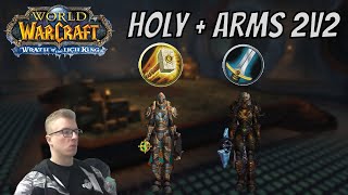 Holy Paladin amp Arms Warrior 2v2 Arenas  Warmane WotLK [upl. by Eeloj969]