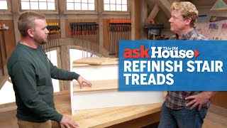 How to Refinish Worn Out Stair Treads  Ask This Old House [upl. by Bradeord]