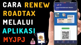 Cara Renew Roadtax Secara online  Guna Aplikasi MyJPJ TERBARU 2024 [upl. by Elleinwad]