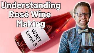 Learn How to Make Rosé Wine for WSET Level 3 [upl. by Emmerich]