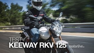 TEST  KEEWAY RKV 125 le roadster qui a tout dune grande [upl. by Mahoney]