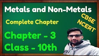 Metals and NonMetals Class 10 Science Chemistry CBSE NCERT KVS [upl. by Adnamra]