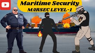 Maritime Security Level 1  Marsec Level 1  Merchant Navy  Explained In Hindi [upl. by Sjoberg]