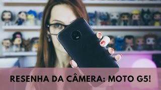 MOTO G5 O Que Achei da Câmera  Resenha da Câmera  Luh Testoni [upl. by Nuy]