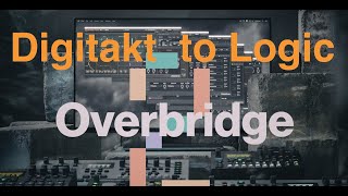 Configuring Overbridge for Digitakt in Logic Pro with FX [upl. by Aneeh]