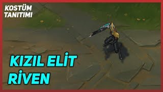 Kızıl Elit Riven Kostüm Tanıtımı League of Legends [upl. by Ahsrav]