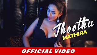 Mathira feat Arbaz Khan  Jhootha  Official Music Video HD [upl. by Picardi]