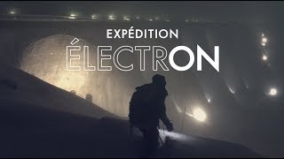 Expédition électrON bandeannonce [upl. by Mat]