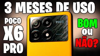 POCO X6 PRO 3 MESES DE USO  DECEPÇÃO ou ALEGRIA  Review Poco X6 Pro [upl. by Doraj]