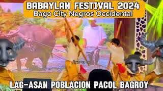 BABAYLAN FESTIVAL 2024 𝟮𝗻𝗱 𝗥𝗨𝗡𝗡𝗘𝗥 𝗨𝗣 Barangay Lagasan Poblacion Pacol Bagroy [upl. by Nemhauser]