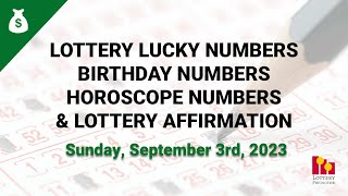 September 3rd 2023  Lottery Lucky Numbers Birthday Numbers Horoscope Numbers [upl. by Ykcor105]