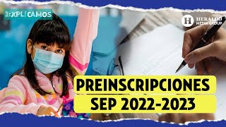 TeLoExplicamos  Cómo hacer el trámite de preinscripciones primaria y secundaria SEP 2022 [upl. by Aisauqal]