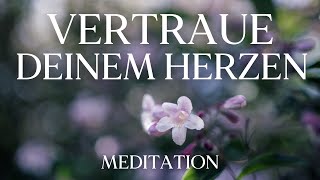 Heilsame Meditation für tiefes Vertrauen in dein Herz 💜 [upl. by Nemhauser]