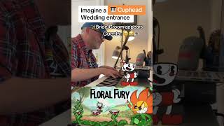 Floral Fury Cuphead amp Canon in D wedding entrance on piano [upl. by Crosse]