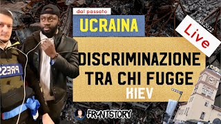 DISCRIMINAZIONE tra chi fugge  UCRAINA Live 3 mar 2022 Kiev [upl. by Ennahs337]