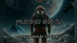 PUCINO GSKY  LEN GOMBEL X AZKY SKY  BREAKS FVNKY  BMR  2024 [upl. by Aniat]